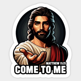 Matthew 11:28 Come To Me I Will Give You Rest Sticker